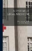 A System of Legal Medicine, Volume 1