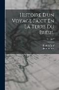 Histoire D'un Voyage Faict En La Terre Du Brésil, Volume 2