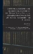 Historical Record and Regimental Memoir of the Royal Scots Fusiliers, Formerly Known As the 21St Royal North British Fusiliers: Containing an Account