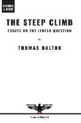 The Steep Climb: Essays on the Jewish Question