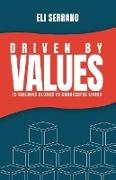 Driven by Values