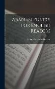 Arabian Poetry for English Readers