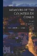 Memoirs of the Countess De Genlis: Illustrative of the History of the Eighteenth and Nineteenth Centuries, Volume 4