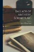 Ballads of Archery, Sonnets, &c