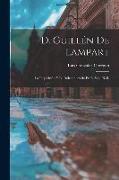 D. Guillén De Lampart: La Inquisición Y La Independencia En El Siglo Xvii