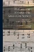 Psalms and Hymns and Spiritual Songs: Compiled for the Use of Universalist Churches, Associations, and Social Meetings