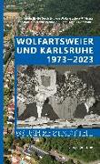 Wolfartsweier und Karlsruhe 1973-2023