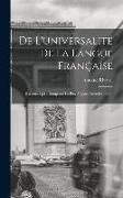 De L'universalité De La Langue Française: Discours Qui a Remporté Le Prix À L'académie De Berlin