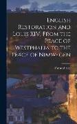 English Restoration and Louis XIV, From the Peace of Westphalia to the Peace of Nimwegen