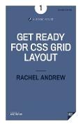 Get Ready for CSS Grid Layout