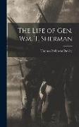 The Life of Gen. Wm. T. Sherman