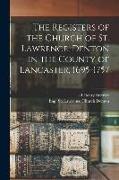 The Registers of the Church of St. Lawrence, Denton in the County of Lancaster, 1695-1757