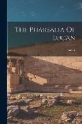 The Pharsalia Of Lucan
