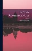 Indian Reminiscences