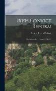 Irish Convict Reform: The Intermediate Prisons, A Mistake