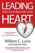 LEADING WITH YOUR HEAD AND YOUR HEART