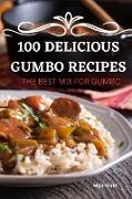 100 DELICIOUS GUMBO RECIPES