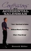 Confessions Of An Accidental Salesman