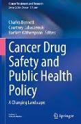 Cancer Drug Safety and Public Health Policy