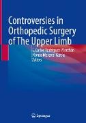 Controversies in Orthopedic Surgery of The Upper Limb