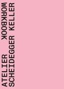 Atelier Scheidegger Keller