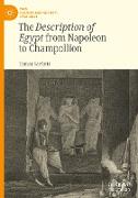 The Description of Egypt from Napoleon to Champollion