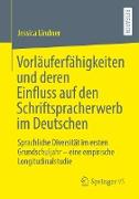 Vorläuferfähigkeiten und deren Einfluss auf den Schriftspracherwerb im Deutschen