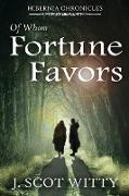 Of Whom Fortune Favors