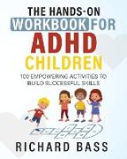 The Hands-On Workbook for ADHD Children