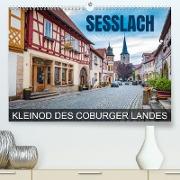 Seßlach - Kleinod des Coburger Landes (Premium, hochwertiger DIN A2 Wandkalender 2023, Kunstdruck in Hochglanz)