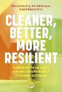 Cleaner, better, more resilient