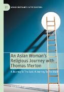 An Asian Woman's Religious Journey with Thomas Merton