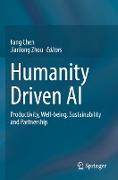 Humanity Driven AI