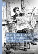 Empire and Progress in the Victorian Secularist Movement