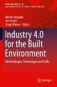 Industry 4.0 for the Built Environment