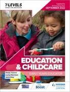 Education and Childcare T Level: Early Years Educator: Updated for first teaching from September 2022