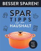 Spar-Tipps für den Haushalt • Besser Sparen!