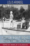 Motor Boat Boys Down the Danube (Esprios Classics)