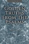 Golden Truths from the Psalms - Volume I - Psalms 1-41