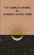 The Complete Work of Florence Shinn