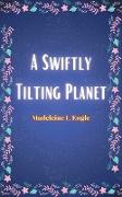 A Swiftly Tilting Planet