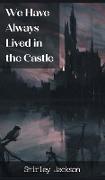 We have always lived in the castle