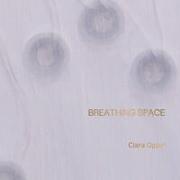 Clara Oppel - BREATHING SPACE