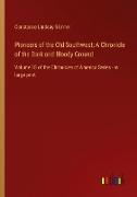 Pioneers of the Old Southwest, A Chronicle of the Dark and Bloody Ground