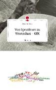 Von Sperrfeuer zu Worteslust - GfK. Life is a Story - story.one