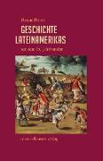 Geschichte Lateinamerikas seit dem 15. Jahrhundert