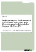 Handlungsorientierter Stundenentwurf zu den fünf Sinnen. Warum haben unsere Körperteile unterschiedliche Aufgaben? (Sachunterricht Klasse 1/2)