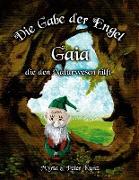 Die Gabe der Engel - Gaia die den Naturwesen hilft