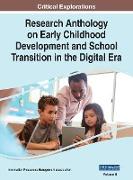 Research Anthology on Early Childhood Development and School Transition in the Digital Era, VOL 2