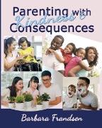 Parenting with Kindness & Consequences